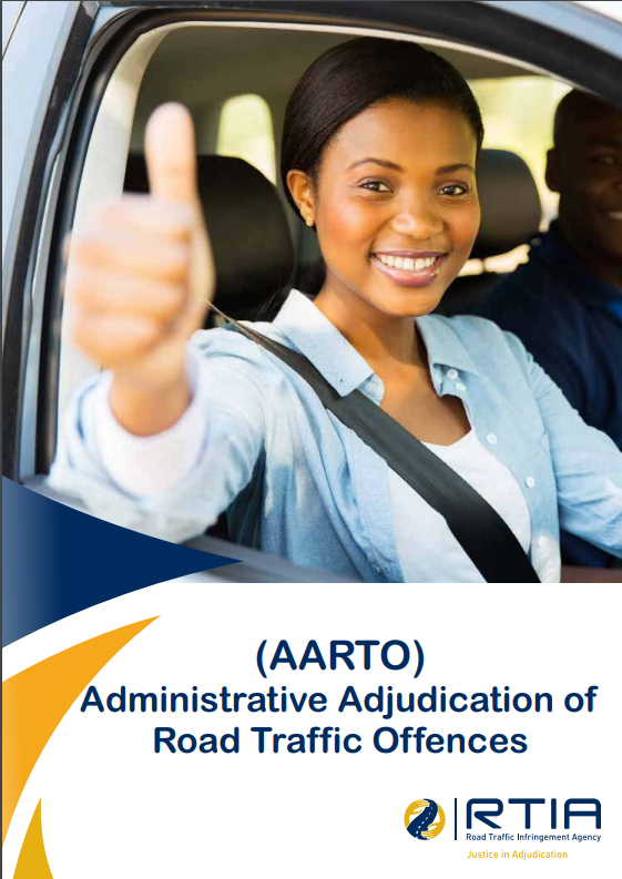 Administrative Adjudication of Road Traffic Offences (AARTO) Information Booklet by the Road Traffic Infringement Agency (RTIA)
